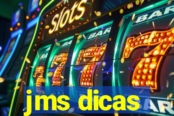 jms dicas